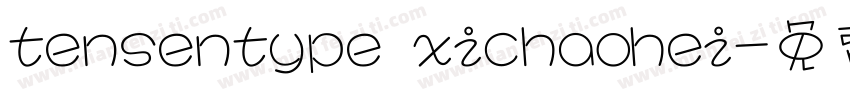 tensentype xichaohei字体转换